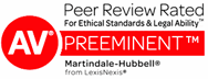 Peer Review Rated For Ethical Standards & Legal Ability AV Preeminent Martindale-Hubbell from LexisNexis